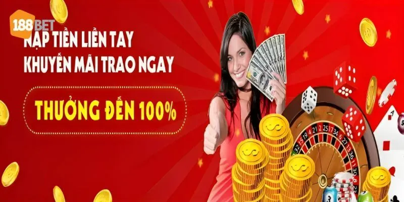 Hướng dẫn cách tham gia nhận thưởng nạp đầu tại 188bet